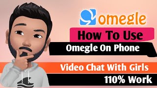 Omeglee--livetalk-video-call triki tutoriale