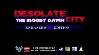 Desolate-city-the-bloody-dawn-enhanced-edition hacki online
