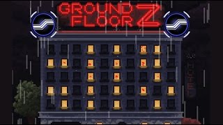 Ground-floor-z hacki online
