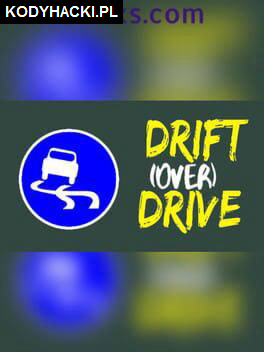 Drift (Over) Drive Hack Cheats