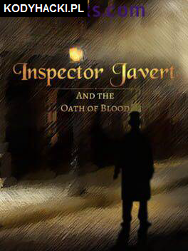 Inspector Javert and the Oath of Blood Hack Cheats