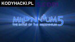 Millennium 5: The Battle of the Millennium Hack Cheats