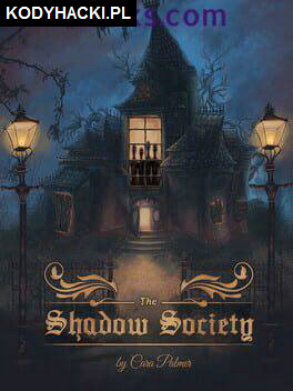The Shadow Society Hack Cheats