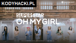 SuperStar OH MY GIRL Hack