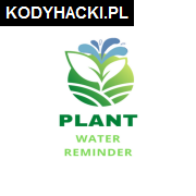 Plant Water Reminder Hack Cheats